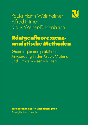 Röntgenfluoreszenzanalytische Methoden von Hahn-Weinheimer,  Paula, Hirner,  Alfred, Weber-Diefenbach,  Klaus