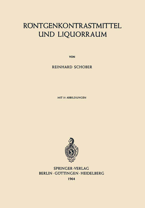 Röntgenkontrastmittel und Liquorraum von Schober,  Reinhard
