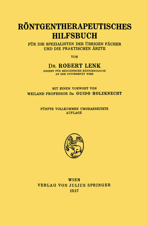 Röntgentherapeutisches Hilfsbuch von Holzknecht,  Guido, Lenk,  Robert