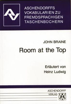 Room at the Top von Braine,  John, Ludwig,  Heinz