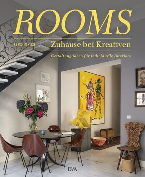 ROOMS – Zuhause bei Kreativen von Rose,  Kerstin, Schaulin ,  Christian