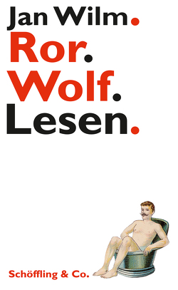 Ror.Wolf.Lesen. von Wilm,  Jan, Wolf,  Ror