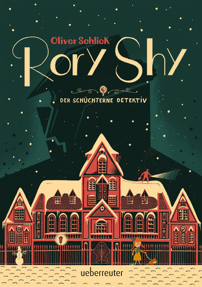 Rory Shy, der schüchterne Detektiv (Rory Shy, der schüchterne Detektiv, Bd. 1) von Schlick,  Oliver