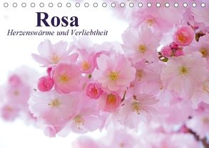 Rosa. Herzenswärme und Verliebtheit (Tischkalender 2018 DIN A5 quer) von Stanzer,  Elisabeth