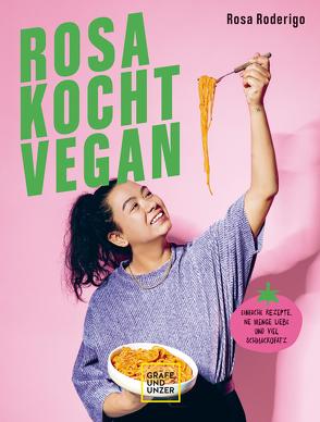 Rosa kocht vegan von Roderigo,  Rosa