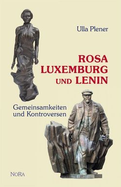 Rosa Luxemburg und Lenin von Plener,  Ulla
