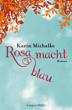 Rosa macht blau von Michalke,  Karin