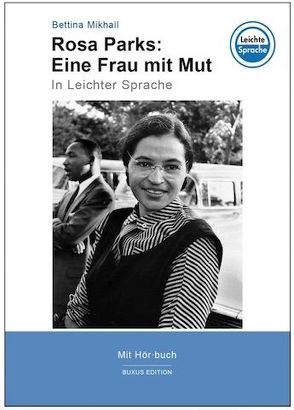 Rosa Parks: Eine Frau mit Mut von Mikhail,  Bettina