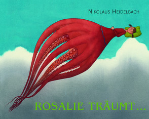 Rosalie träumt… von Heidelbach,  Nikolaus