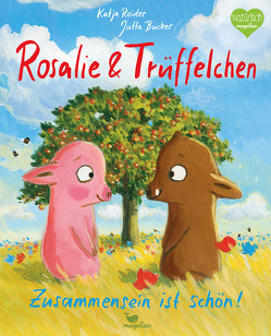 Rosalie & Trüffelchen – Zusammensein ist schön! von Bücker,  Jutta, Reider,  Katja