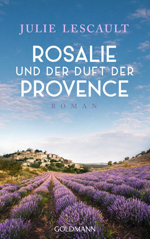 Rosalie und der Duft der Provence von Lescault,  Julie