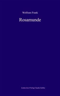 Rosamunde von Frank,  Wolfram