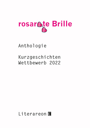 »rosarote Brille« von Literareon