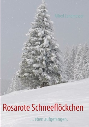 Rosarote Schneeflöckchen von Landmesser,  Alfred
