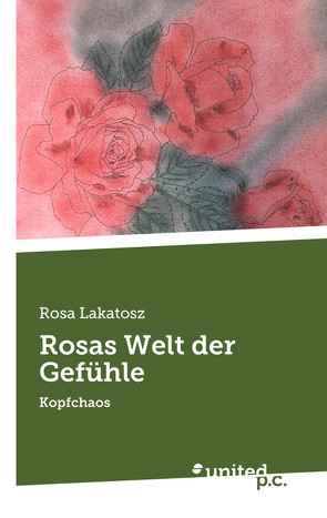 Rosas Welt der Gefühle von Lakatosz,  Rosa