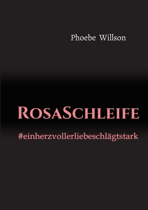 RosaSchleife von Willson,  Phoebe