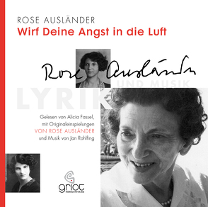 Rose Ausländer. Wirf deine Angst in die Luft von Ausländer,  Rose, Fassel,  Alicia, Rohlfing,  Jan