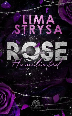 ROSE – Humiliated von Strysa,  Lima