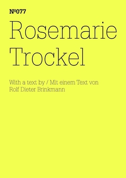 Rosemarie Trockel von Brinkmann,  Rolf Dieter, Trockel,  Rosemarie
