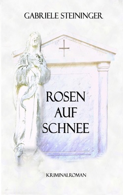 Rosen auf Schnee von Magic-Good-Stories,  M.G.St., Steininger,  Gabriele