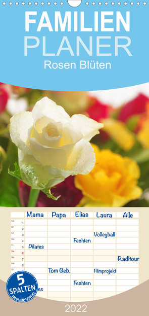 Familienplaner Rosen Blüten Terminkalender (Wandkalender 2022 , 21 cm x 45 cm, hoch) von Riedel,  Tanja
