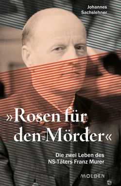 „Rosen für den Mörder“ von Sachslehner,  Johannes