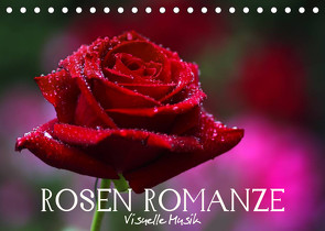 Rosen Romanze – Visuelle Musik (Tischkalender 2023 DIN A5 quer) von Photon (Veronika Verenin),  Vronja