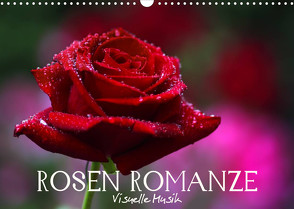 Rosen Romanze – Visuelle Musik (Wandkalender 2023 DIN A3 quer) von Photon (Veronika Verenin),  Vronja