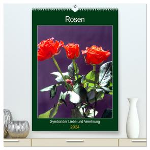 Rosen – Symbol der Liebe und Verehrung (hochwertiger Premium Wandkalender 2024 DIN A2 hoch), Kunstdruck in Hochglanz von Reupert,  Lothar