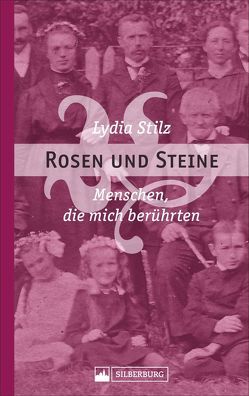 Rosen und Steine von Stilz,  Lydia