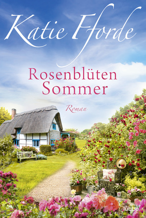 Rosenblütensommer von Fforde,  Katie, Koonen,  Angela