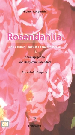 Rosendahlia von Reich,  Marina, Rosendahl,  Benjamin, Rosendahl,  Gideon, Schell,  Katharina