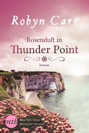 Rosenduft in Thunder Point von Carr,  Robyn, Minden,  Barbara