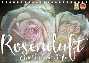 Rosenduft Shabby Chic Style (Tischkalender 2018 DIN A5 quer) von Cross,  Martina