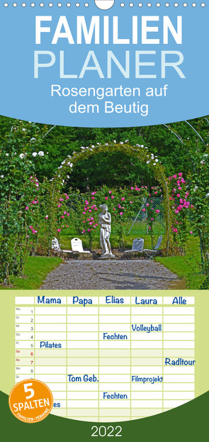 Rosengarten auf dem Beutig – Familienplaner hoch (Wandkalender 2022 , 21 cm x 45 cm, hoch) von Schimon,  Claudia