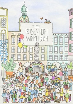 Rosenheim Wimmelbuch von Steffan,  Felix