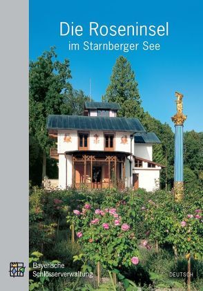 Roseninsel im Starnberger See von Jung,  Kathrin, Schatz,  Uwe G