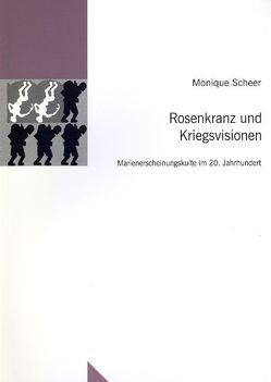 Rosenkranz und Kriegsvisionen von Scheer,  Monique