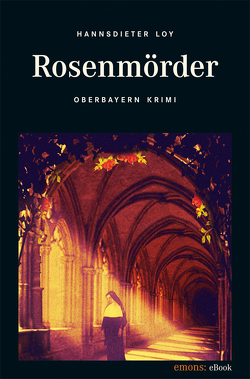 Rosenmörder von Loy,  Hannsdieter