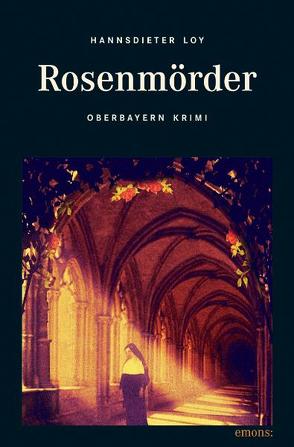 Rosenmörder von Loy,  Hannsdieter