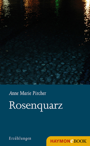 Rosenquarz von Pircher,  Anne Marie