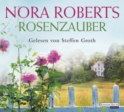 Rosenzauber von Groth,  Steffen, Hege,  Uta, Roberts,  Nora