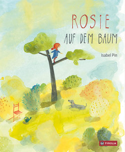 Rosie auf dem Baum von Pin,  Isabel