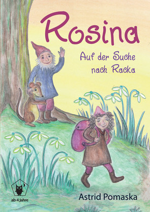 Rosina / Rosina – Auf der Suche nach Racka von Pomaska,  Astrid