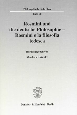 Rosmini und die deutsche Philosophie – Rosmini e la filosofia tedesca. von Krienke,  Markus