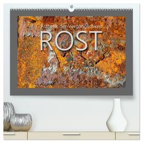 Rost – Ästhetik der Vergänglichkeit (hochwertiger Premium Wandkalender 2024 DIN A2 quer), Kunstdruck in Hochglanz von Watzinger - traumbild , - Max