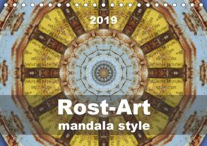 Rost-Art mandala style (Tischkalender 2019 DIN A5 quer) von Hilmer-Schröer und Ralf Schröer,  B.