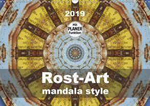 Rost-Art mandala style (Wandkalender 2019 DIN A3 quer) von Hilmer-Schröer und Ralf Schröer,  B.