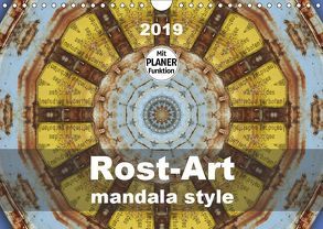 Rost-Art mandala style (Wandkalender 2019 DIN A4 quer) von Hilmer-Schröer und Ralf Schröer,  B.