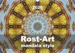 Rost-Art mandala style (Wandkalender 2020 DIN A3 quer) von Hilmer-Schröer und Ralf Schröer,  B.
